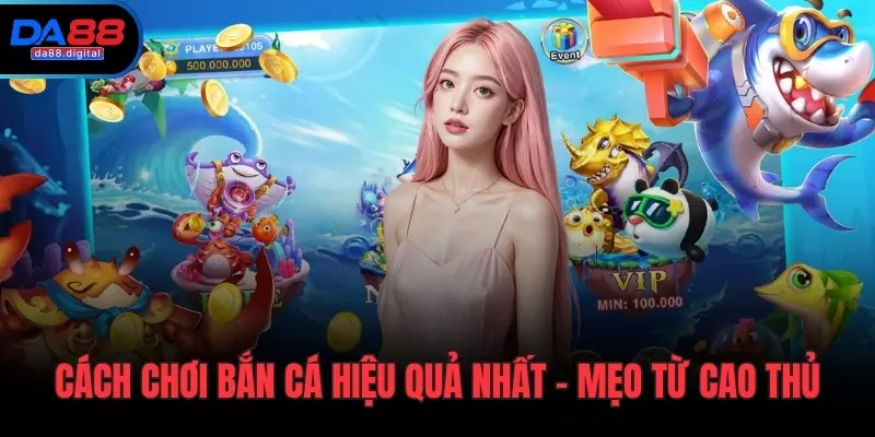 Cách chơi bắn cá